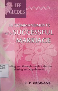 Image of 10 commandments of a successful marriage : guiding through rough waters to sharing and togetherness